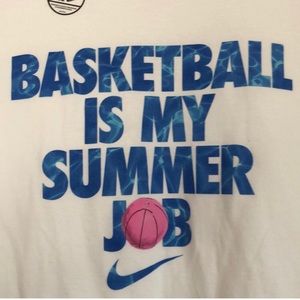 Nike Shirts - Nike Dri fit Basketball is my Summer Job XL tee Nike Shirts - Nike Dri fit Basketball is my Summer Job XL tee